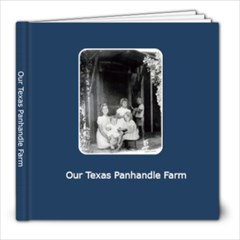 Our Texas Pandandle Farm - 8x8 Photo Book (20 pages)