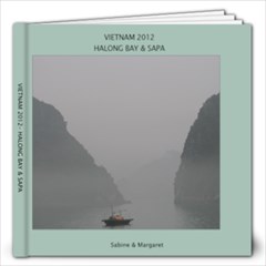 Vietnam- Halong Bay to Sapa 2012 - 12x12 Photo Book (20 pages)
