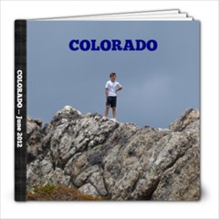 Colorado 2012 - Alan - 8x8 Photo Book (20 pages)