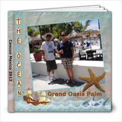 cancun trip new - 8x8 Photo Book (39 pages)
