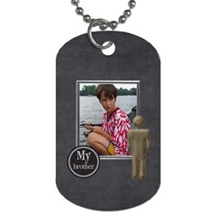 Brothers Dog Tag 1 - Dog Tag (One Side)