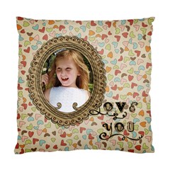 Love You Pillow - Standard Cushion Case (One Side)