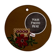 Home for the Holidays Ornament - Ornament (Round)