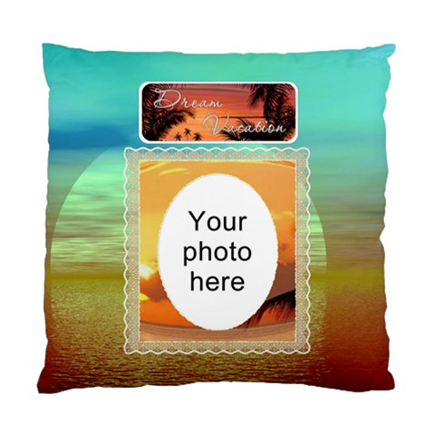 Dream Vacation Cushion Case (2 Sides) By Lil Front