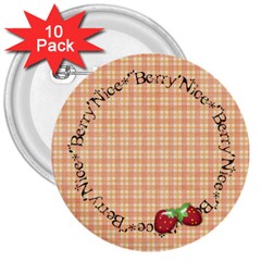 Berry Nice Badge - 3  Button (10 pack)