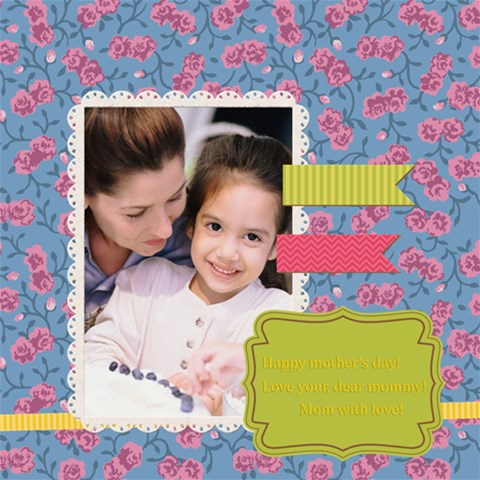 Mpthers Day By Mom 8 x8  Scrapbook Page - 1