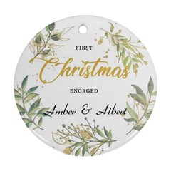 Personalized First Christmas Engaged Names - Ornament (Round)