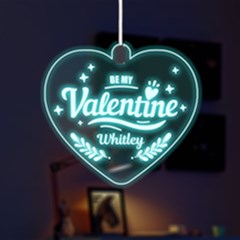 Be my Valentine - LED Acrylic Ornament