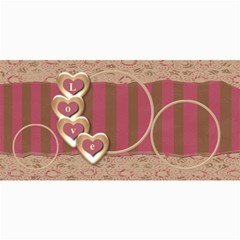 Love - Valentines card - 4  x 8  Photo Cards