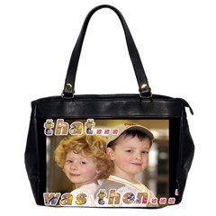 that was then....this is now! oversize bag - Oversize Office Handbag (2 Sides)