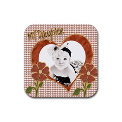 my daughter drink coaster template 4pk - Rubber Square Coaster (4 pack)