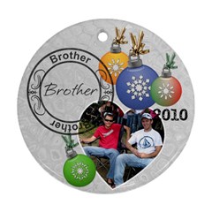 Brother Christmas Ornament - Round Ornament (Two Sides)