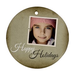 Christmas Happy Holidays Ornament Clear - Ornament (Round)