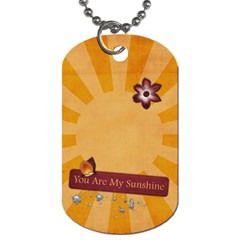 You are my sunshine-dogtag - Dog Tag (Two Sides)