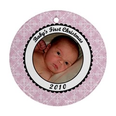 Baby s First Christmas 2010 Pink Ornament - Ornament (Round)