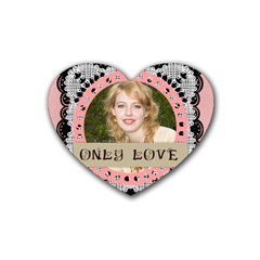 only love  - Rubber Coaster (Heart)