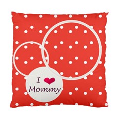 Love Mommy cushion case 2s - Standard Cushion Case (Two Sides)