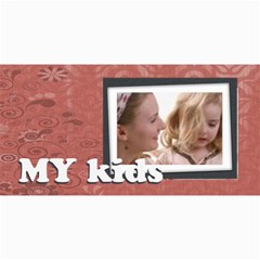 My kids - 4  x 8  Photo Cards