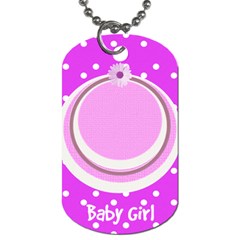 Baby Girl dog tag 2s - Dog Tag (Two Sides)