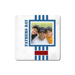 fathers day - Magnet (Square)