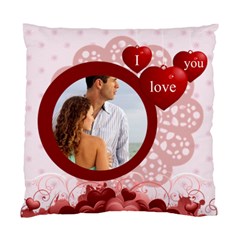 i love you - Standard Cushion Case (Two Sides)