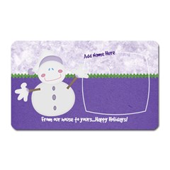 Let it Snow-From Ours to Yours - Magnet (Rectangular)