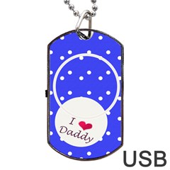 Love Daddy Dogtag usb - Dog Tag USB Flash (Two Sides)