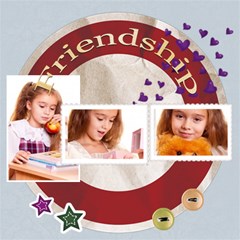 friendship - ScrapBook Page 12  x 12 