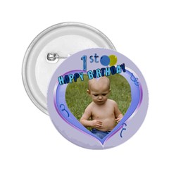 1st Birthday Button - 2.25  Button