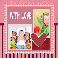 with love - ScrapBook Page 8  x 8 