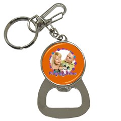 playing time - Bottle Opener Key Chain