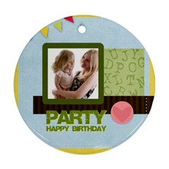 birthday party  - Round Ornament (Two Sides)