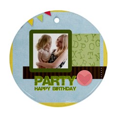 birthday party  - Ornament (Round)