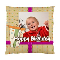 happy birthday - Standard Cushion Case (One Side)