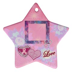 Breast cancer pink Love star ornament - Ornament (Star)