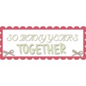 so many years together tag