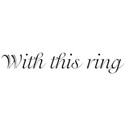 with this ring
