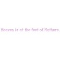 Heaven is at the feet of Mothers - 3