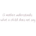 A mother understands what a child does not say - 2
