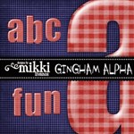 Gingham Alpha by Mikki