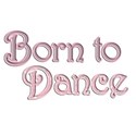 born to dance 3