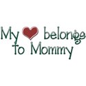 heart belongs to mommy
