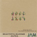 Beautiful Blooms - Alpha