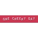 one cheery day