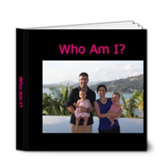 Who am I - 6x6 Deluxe Photo Book (20 pages)