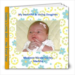 Maddie s First Year - 8x8 Photo Book (30 pages)