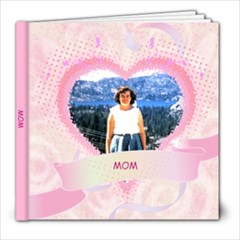 Mom Book - 8x8 Photo Book (20 pages)