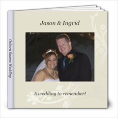 Jason & Ingrid s Wedding - 8x8 Photo Book (20 pages)