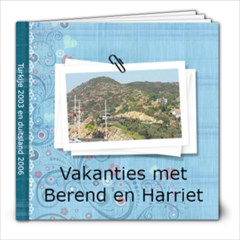 vakanties met Berend en Harriet - 8x8 Photo Book (20 pages)