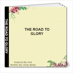 THE ROAD TO GLORY - 8x8 Photo Book (20 pages)